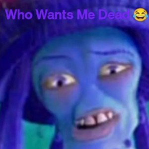 Who what me Dead ...like I care bro 