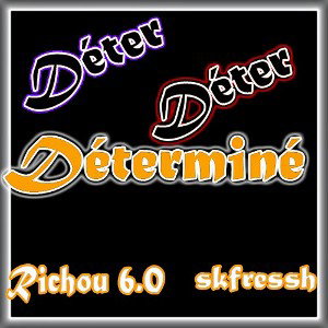 Déterminé