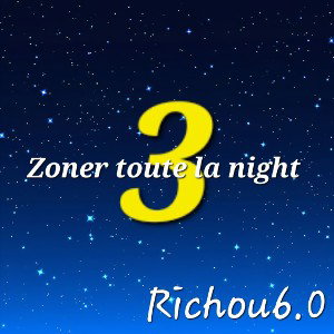 Zoner toute la night 3 (version rap)