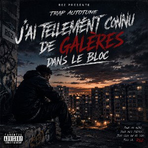 J'ai tellement connu de galère dans le bloc