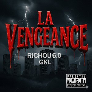 Richou6.0 - La Vengeance (Feat. GKL)