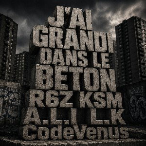 J'ai Grandi dans le béton 