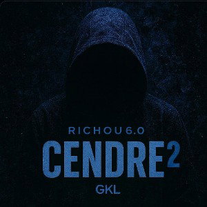 GKL - Cendre 2 (feat. Richou6.0)