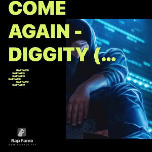 Come Again - Diggity (Prod. Nanaak) FIN