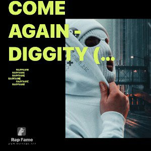 Come Again - Diggity (Prod. Nanaak)