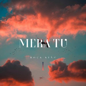 Mera Tu - Rôçk Kîñg ft E3 Music, Shreya, RDX Music