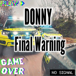 Donny - Final Warning (part 2) 