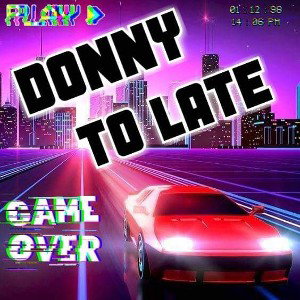 Donny - To Late 