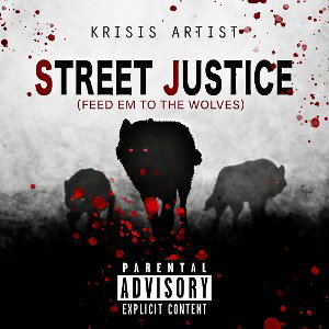 Street Justice - Krisis Artist