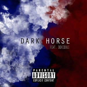Dark Horse Feat. Dexidous