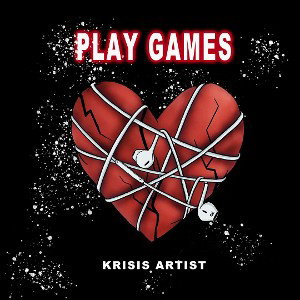 Play Games - Krisis Artist