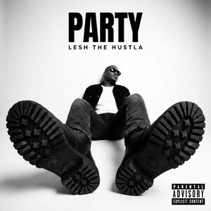 Lesh The Hustla -Party