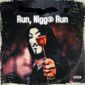 Run nigga Run