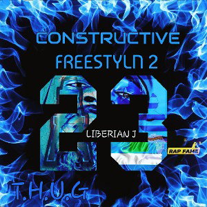 "CONSTRUCTIVE FREESTYLN 2"×INTANGIBLE×(RECORDED, MIXED & MASTERED BY LIBERIAN 🇱🇷 J)