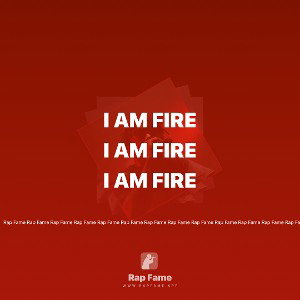 🔥I AM FIRE🔥