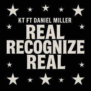 KT ft.Daniel Miller -real recognize real 
