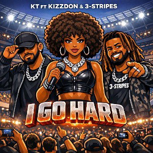 KT ft kizzdon ft 3-stripes -go hard in dis mfer