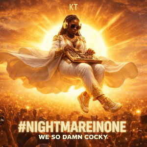 Kt-we so damn cocky