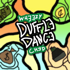 Duffle Dance feat Ched2Fed