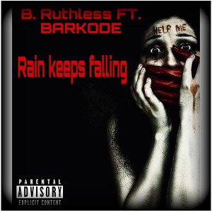 Rain Keeps Falling ft. BARKODE