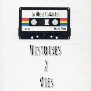 Histoires 2 vies (feat LaGaleci)