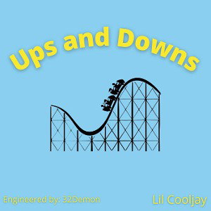 Ups and Downs (Mix 2) - Lil CoolJay