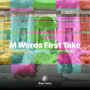 M Words First Take