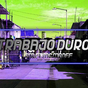 Mc Madef Ft RM - "TRABAJO DURO"