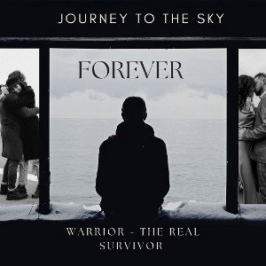  " ForEver 💔 " - Journey To The Sky 🛫☁️ 