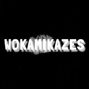 WOKAMIKAZES 
