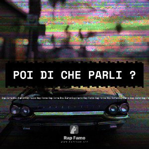 Poi di che parli ? 
