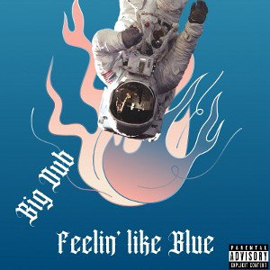 Feelin’ like Blue