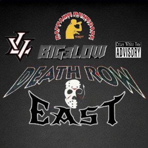 BIG3LOW -◇DEATHROW◇EAST◇