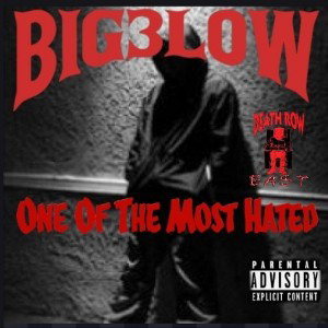 BIG3LOW- ONE OF THE MOST HATED
