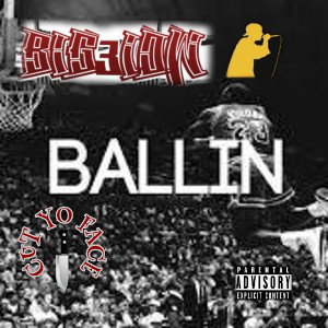 ☆BIG3LOW ☆- " BALLIN "