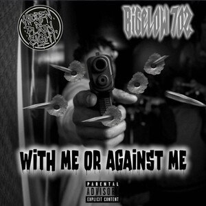 WITH ME OR AGAINST ME 