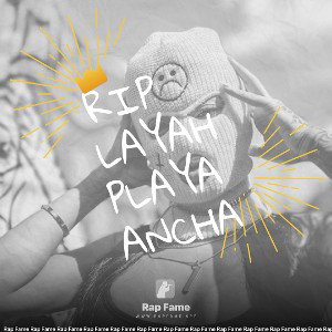 RIP 🪦 layah playa 🏝 ancha 