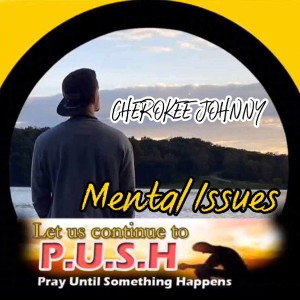 Cherokee Johnny - Mental Issues (Revised)