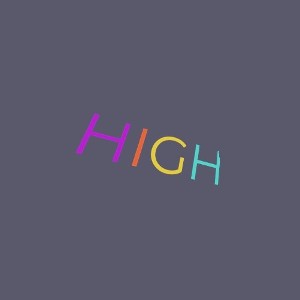 GETTING HIGH 