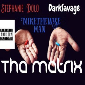 Tha Matrix ft Mikethewiseman, Darksavage