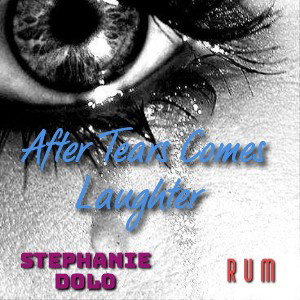 After Tears Comes Laughter ft R.U.M