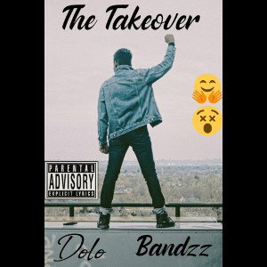 The Takeover ft Bandzz 