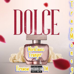 Franyer - Dolce Ft Word Sauce 