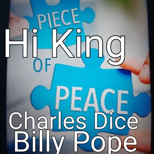 Piece of PEACE ft.Hi king& Charles Dice 