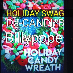HOLIDAY SWAGGER ft.CANDI B