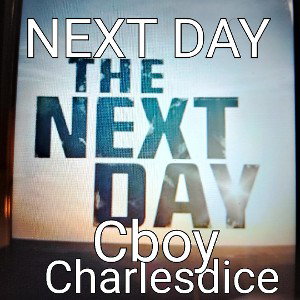 Next Day ft.Cboy&Charlesdice 