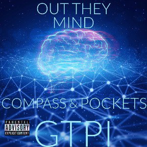 Out They Mind (GTPI)