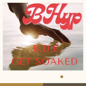 BDE Get Soaked