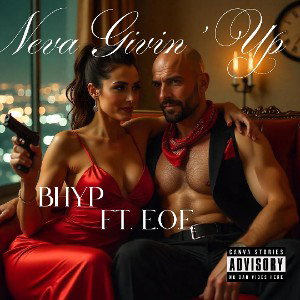 Neva Givin' Up  ft. E. O. E. 