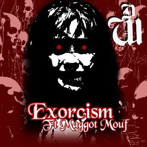 Daywalkers  - Exorcism ft Maggot Mouf 